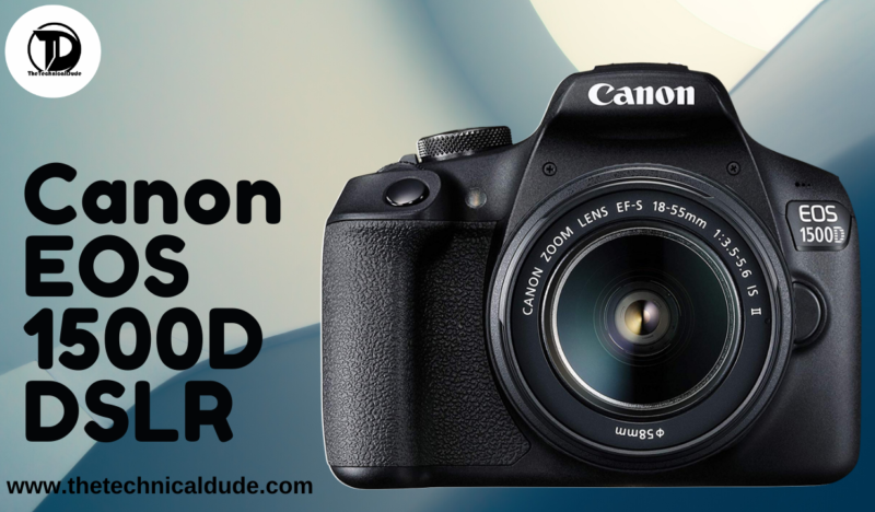 Canon EOS 1500D Specifications | DSLR Camera Details | Latest |Canon.